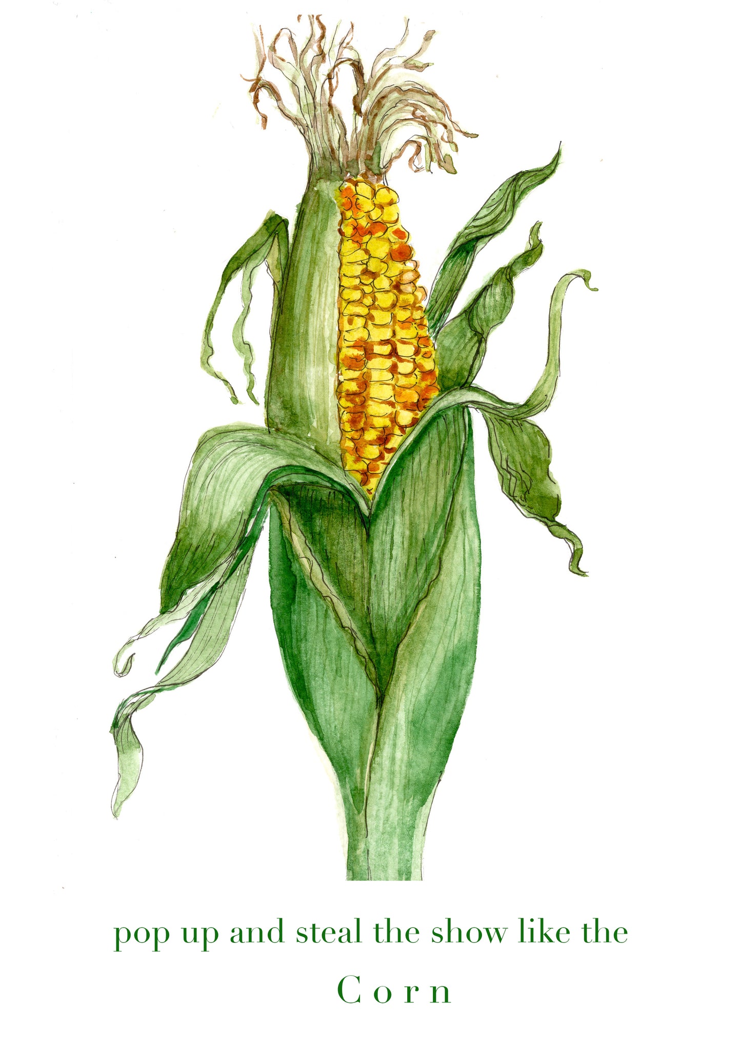 T-Shirt "Pop-up and steal the show like the corn"