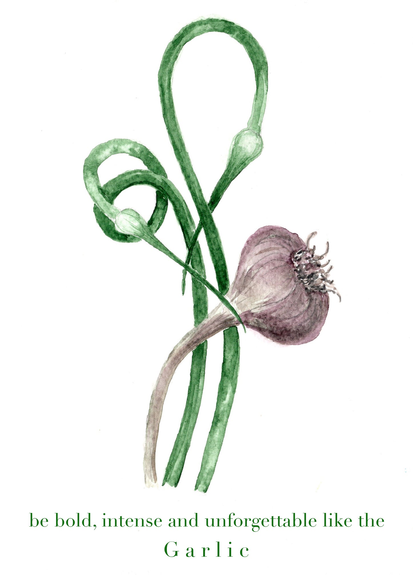 T-Shirt "Be bold, intense and unforgettable like the garlic"