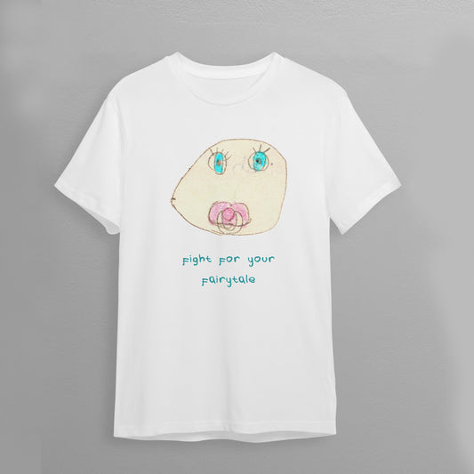 T-Shirt "Fight for your fairytale"